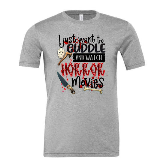 I just want to cuddle and watch horror movies Halloween tee