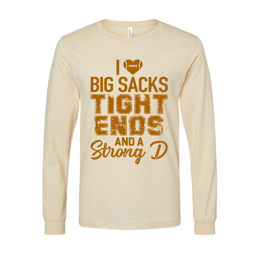 I love Big Sacks and Tight Ends