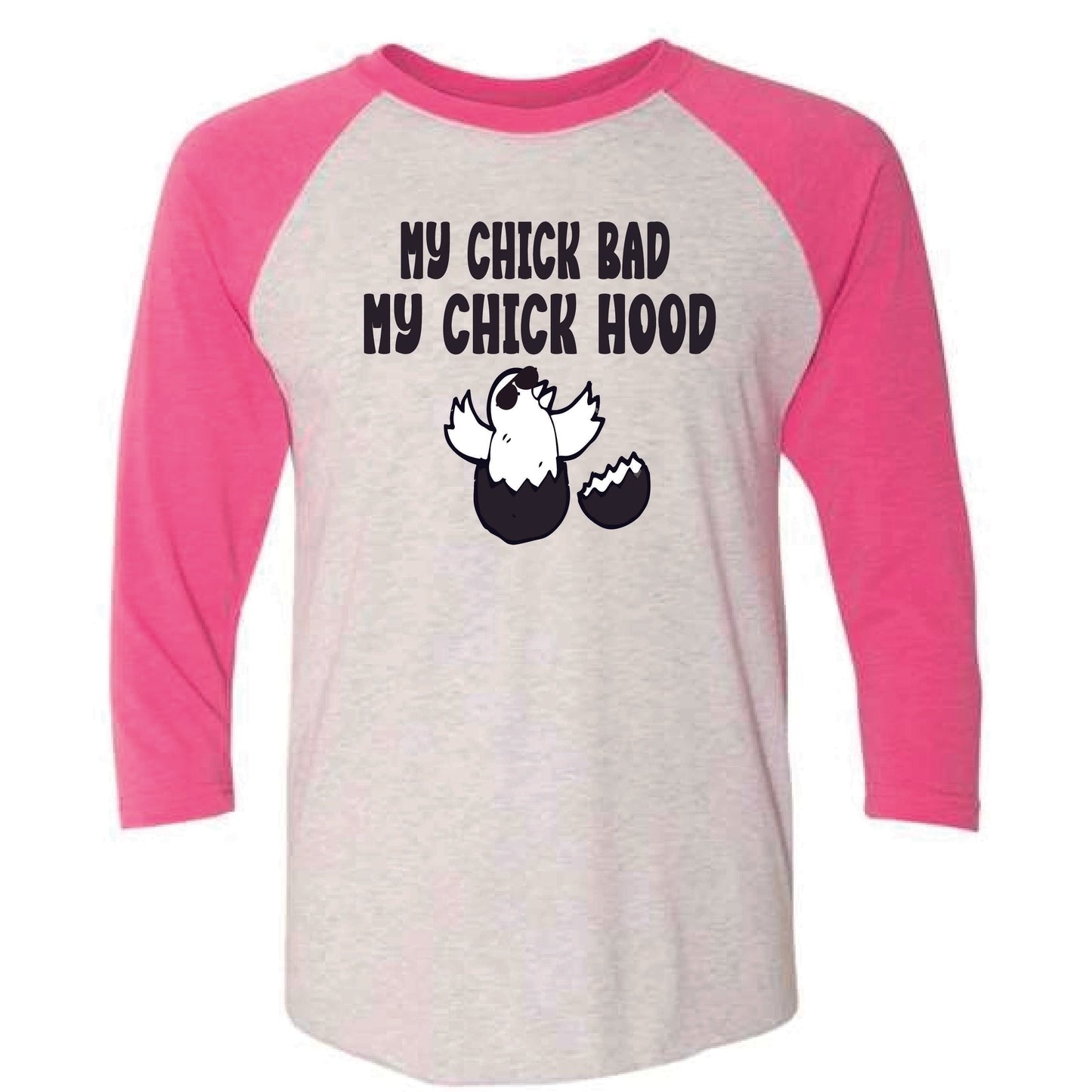 My Chick Bad My Chick Hood
