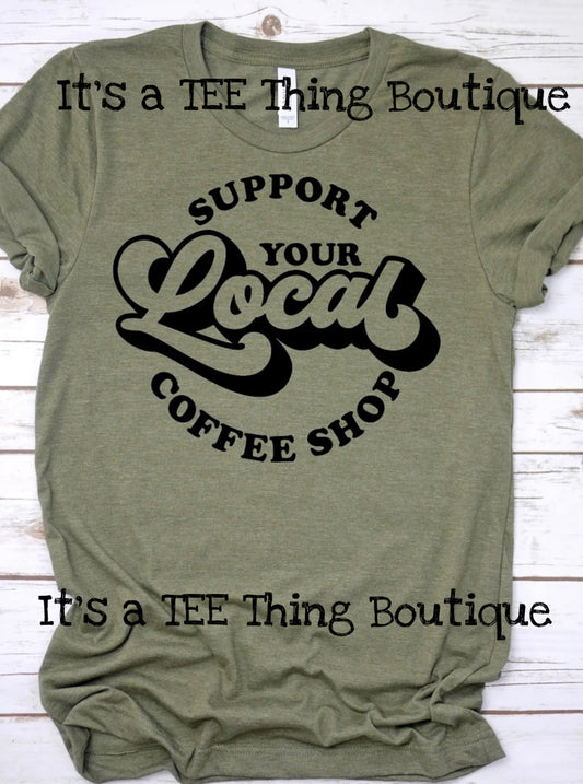 Support your local Coffee Shop