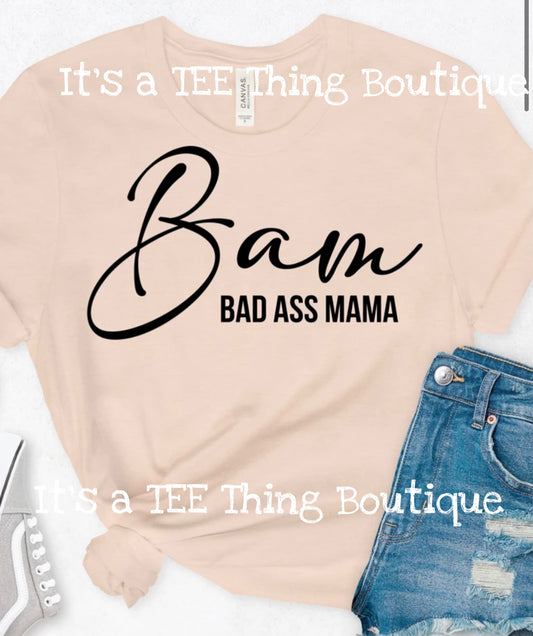 BAM Bad Ass Mom