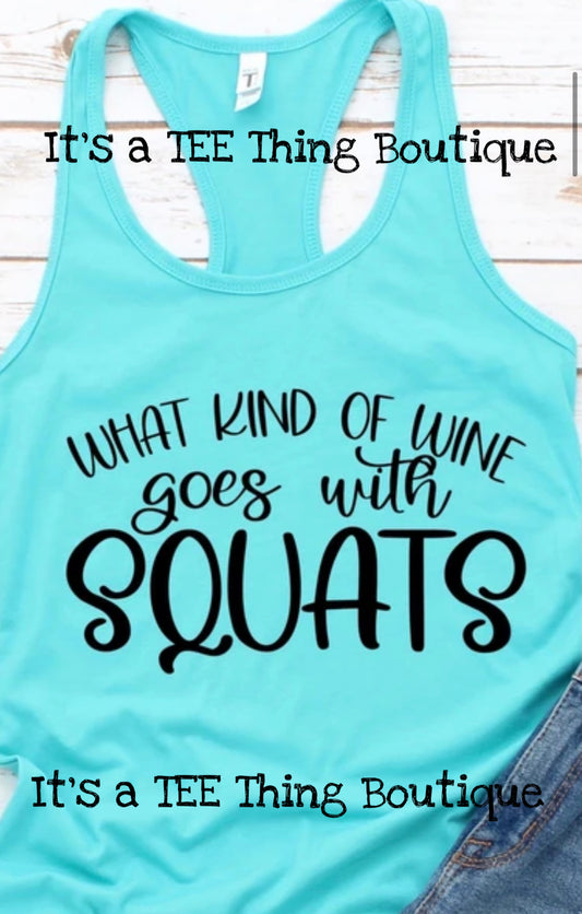 What kind of Wine goes with Squats